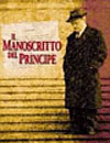 IL MANOSCRITTO DEL PRINCIPE  di R. Ando' (immagine inserita il 02/11/01)